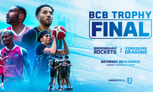LANDMARK FIRST EVER BCB TROPHY FINAL HEADS TO NOTTINGHAM