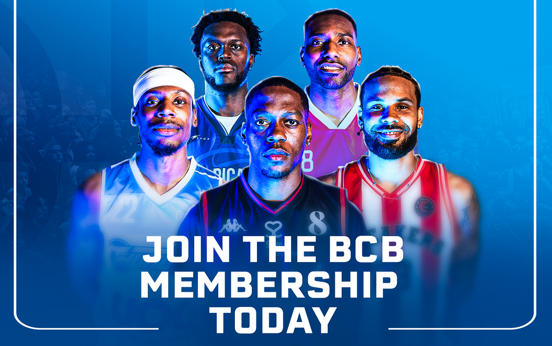 JOIN THE BCB MEMBERSHIP TODAY - INVEST IN THE FUTURE OF BRITISH BASKETBALL